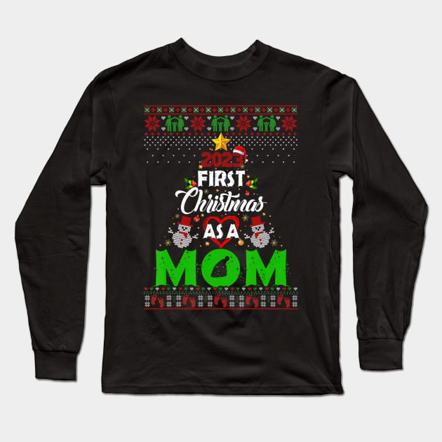 Pregnancy Baby 2023 First Christmas As A Mom Ugly Sweater Long Sleeve T-Shirt by Mitsue Kersting